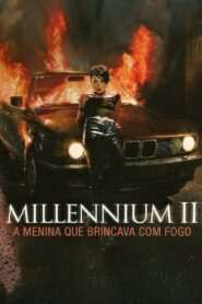 Millennium II: A Menina Que Brincava com Fogo